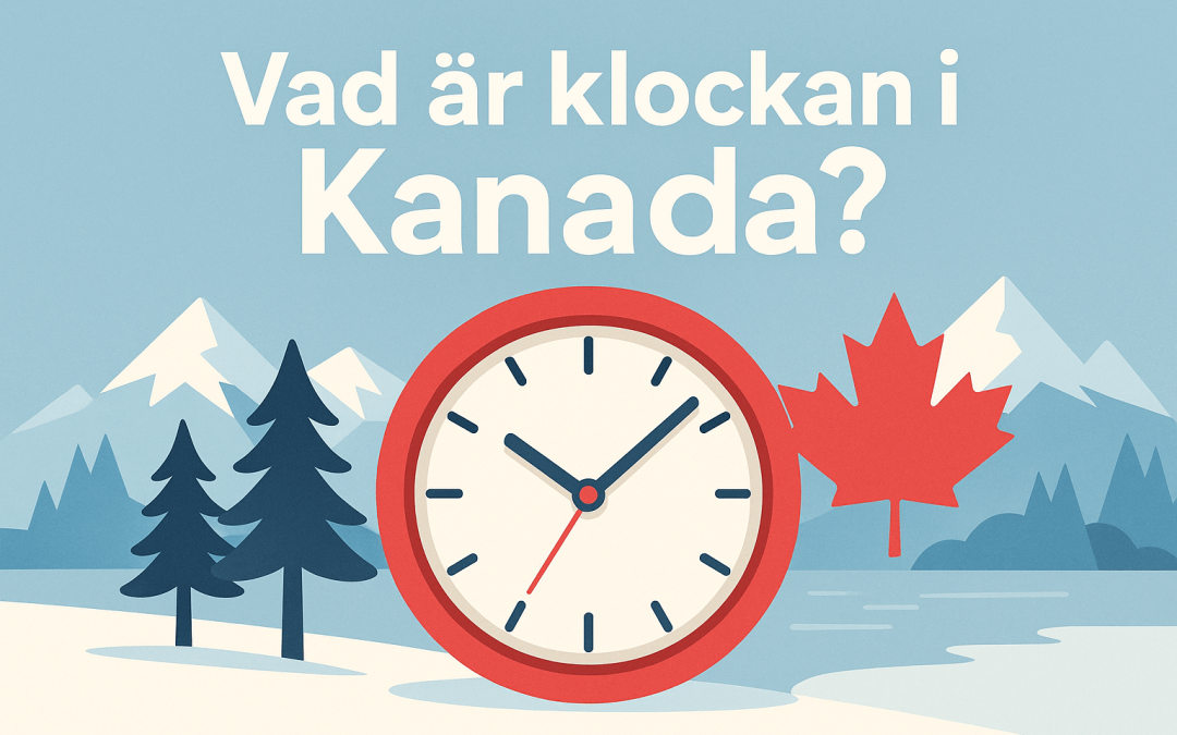 Vad är klockan i Kanada?