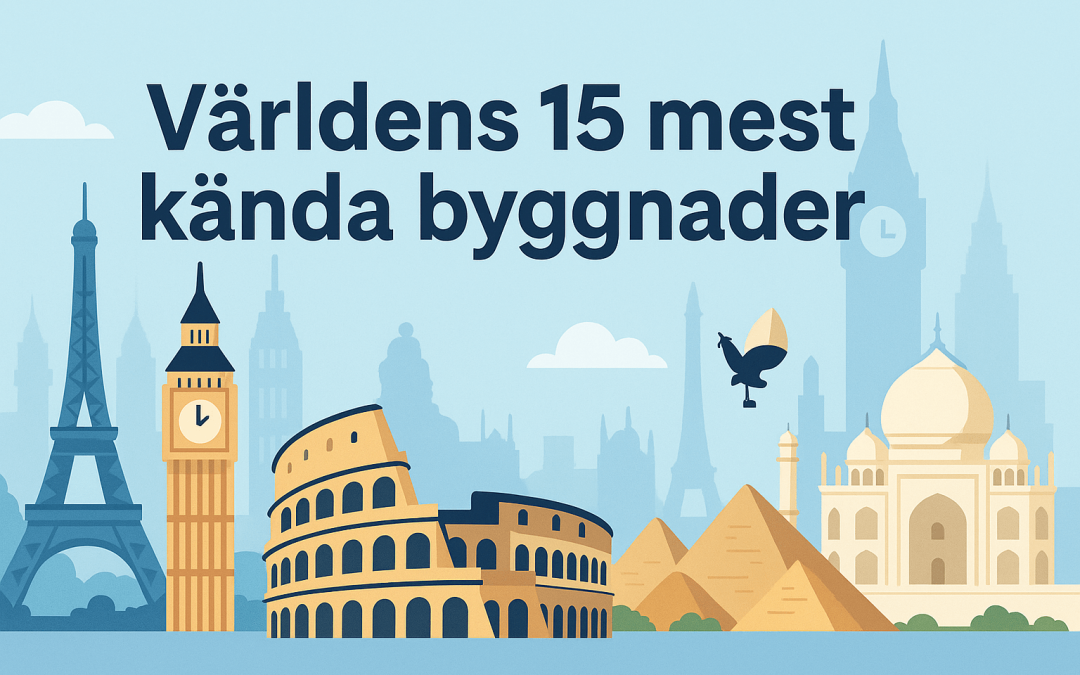 Världens 15 mest kända byggnader