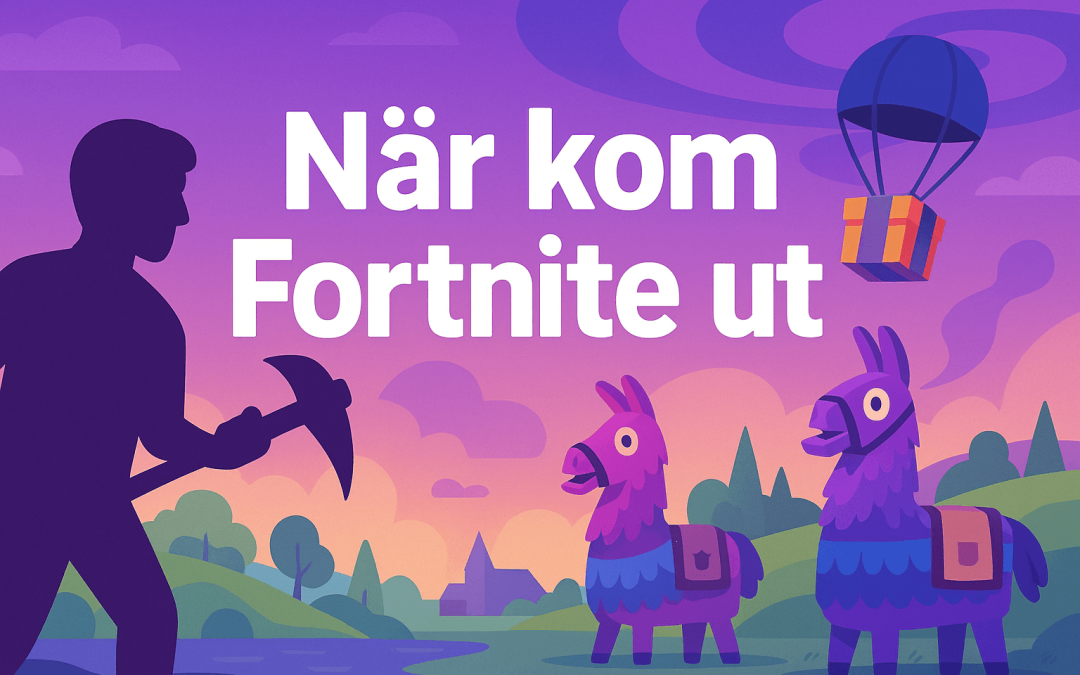 När kom Fortnite ut?