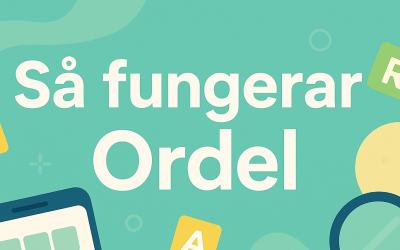 Så fungerar Ordel – det populära ordspelet