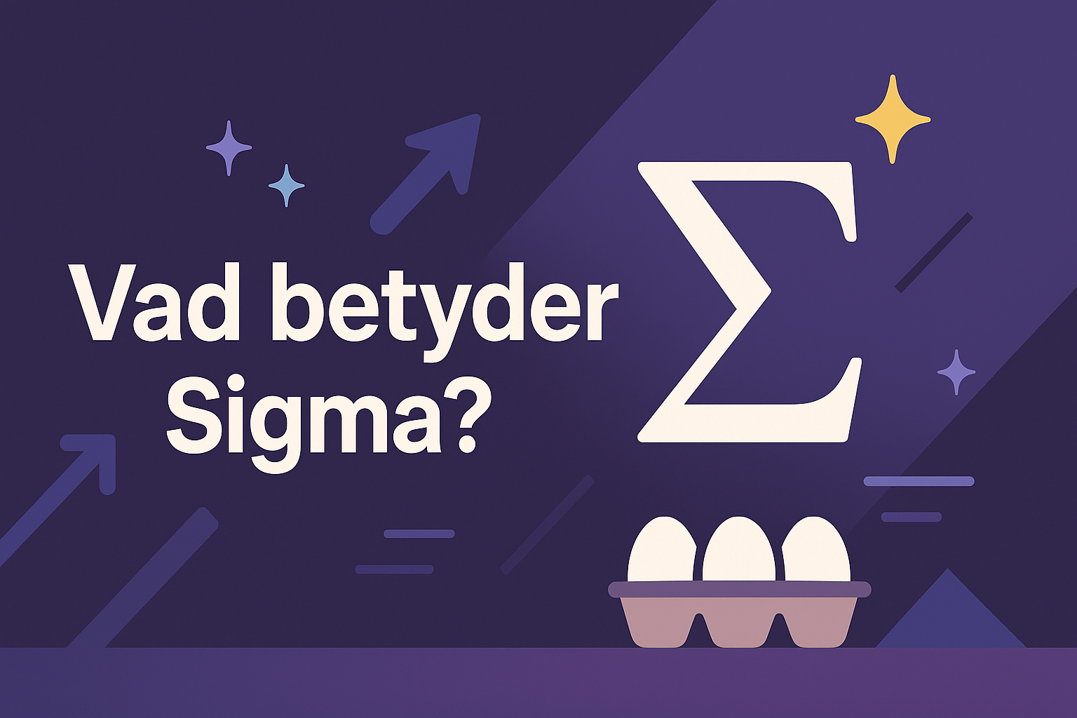 Vad betyder Sigma? Vad betyder Sigma