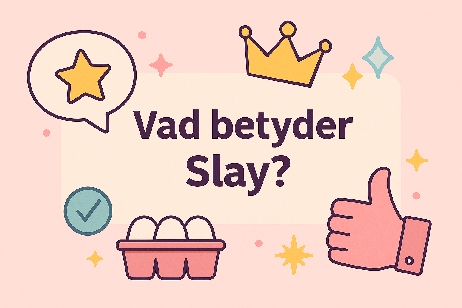 Vad betyder Slay
