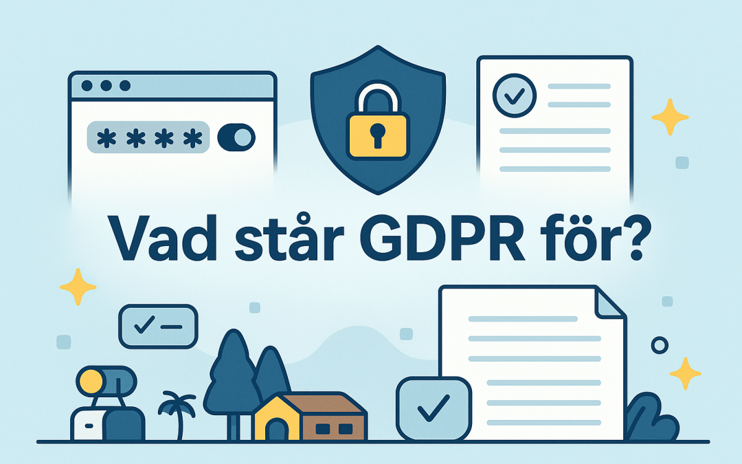 Vad står GDPR för?