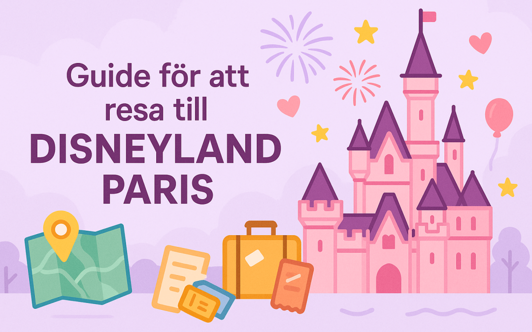 Guide för att resa till Disneyland Paris