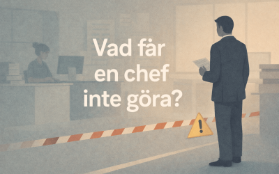 Vad får en chef inte göra?